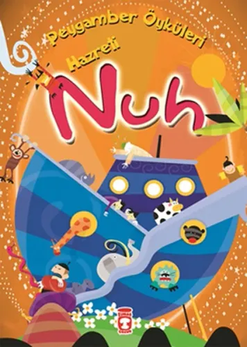 Hazreti Nuh; Peygamber Öyküleri Dizisi, 8+ Yaş