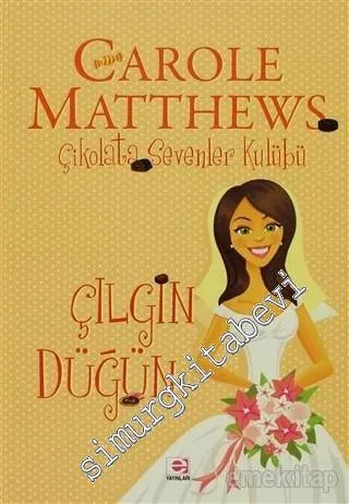 Çılgın Düğün: Çikolata Sevenler Kulübü -         2011