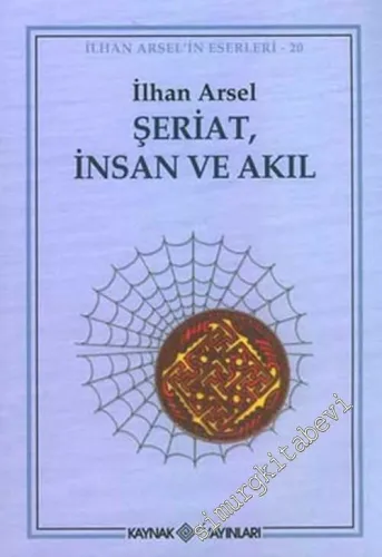 Şeriat, İnsan ve Akıl -        2005