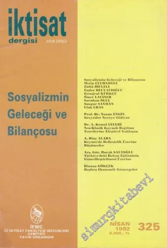 İktisat Dergisi: Aylık Dergi Dosya: Sosyalizm ve Geleceği Bilançosu - 