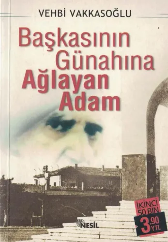 Başkasının Günahına Ağlayan Adam