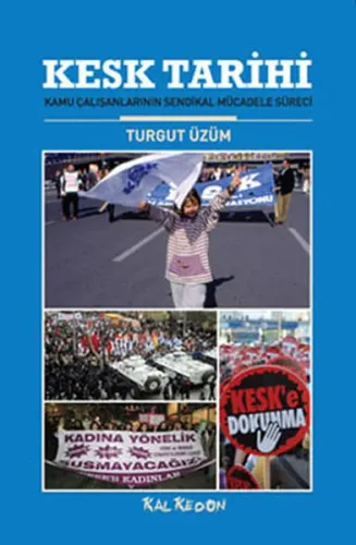 KESK Tarihi  Kamu Çalışanlarının Sendikal Mücadele Süreci