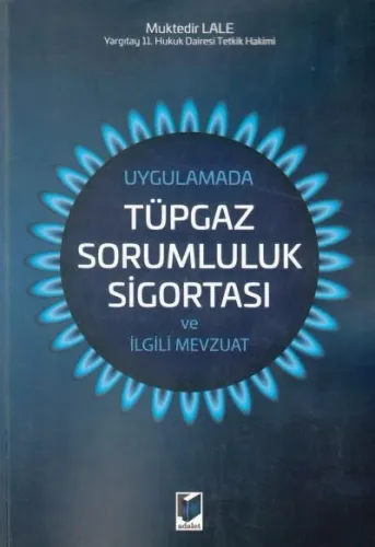 Tüpgaz Sorumluluk Sigortası