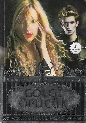 Gölge Öpücük - Vampir Akademisi 3. Kitap