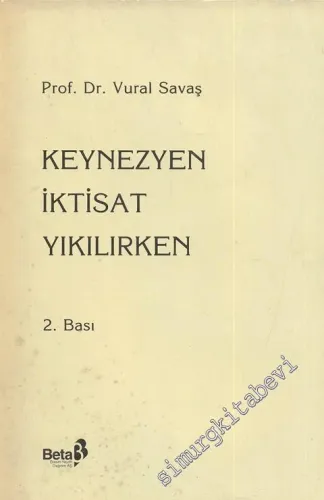 Keynezyen İktisat Yıkılırken