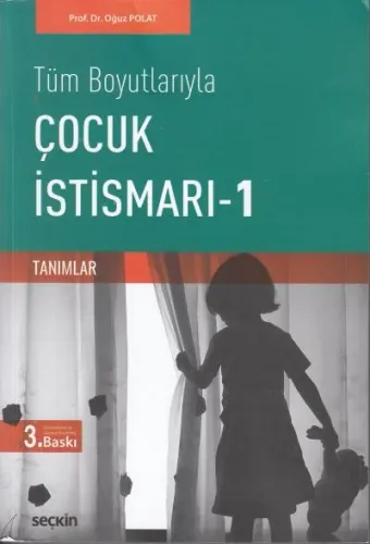 Tüm Boyutlarıyla Çocuk İstismarı -1