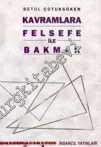 Kavramlara Felsefe ile Bakmak -        1998