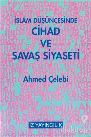 İslam Düşüncesinde Cihad ve Savaş Siyaseti