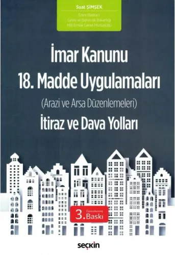 İmar Kanunu 18. Madde Uygulamaları İtiraz ve Dava Yolları