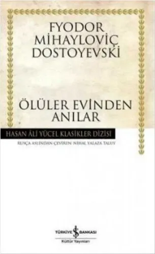 Ölüler Evinden Anılar (Ciltli)