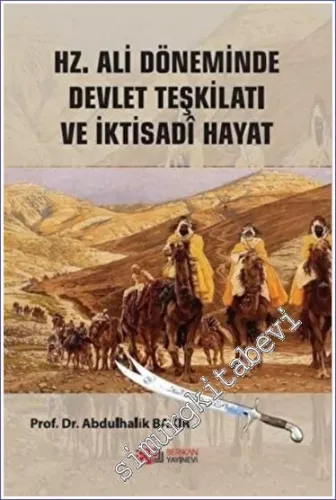 Hz.Ali Döneminde Devlet Teşkilatı Ve İktisadi Hayat -        2023