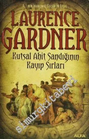 Kutsal Ahit Sandığının Kayıp Sırları: Altının İnanılmaz Gücünün Keşfi -