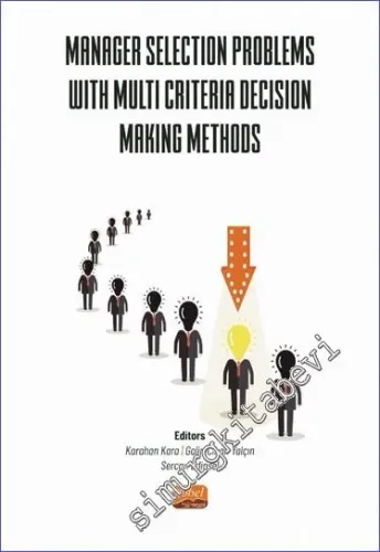 Manager Selection Problems With Multi Criteria Decision Making Methods -         2023
