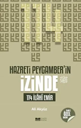 Hazreti Peygamberin İzinde; 114 İlahi Emir
