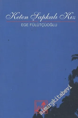 Keten Şapkalı Kız -        2007