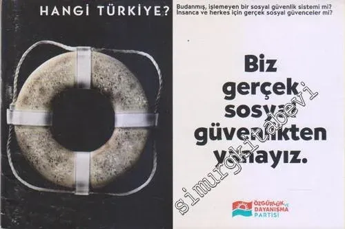 Biz Gerçek Sosyal Güvenlikten Yanayız: Hangi Türkiye -