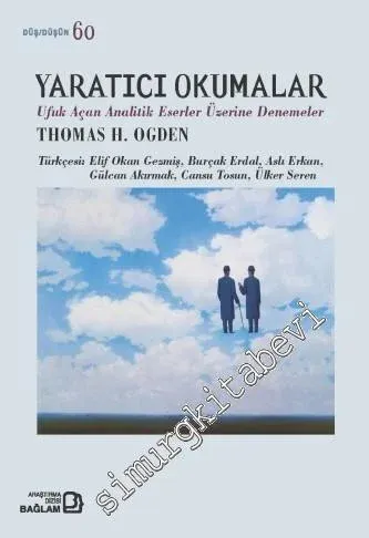 Yaratıcı Okumalar : Ufuk Açan Analitik Eserler Denemeler -         2024