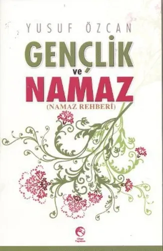 Gençlik ve Namaz Yusuf Özcan