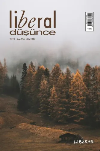 Liberal Düşünce Dergisi, Sayı 116, Güz 2024