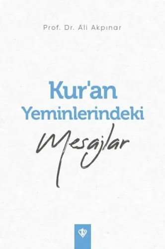 Kur'an Yeminlerindeki Mesajlar