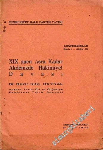 19. Asra Kadar Akdenizde Hakimiyet Davası -        1938