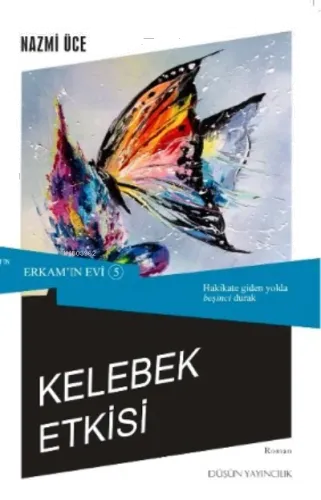 Erkam'ın Evi 5 - Kelebek Etkisi