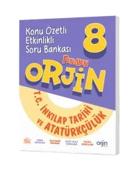 ORJİN 8. SINIF İNKILAP TARİHİ VE ATATÜRKÇÜLÜK KONU ÖZETLİ ETKİNLİKLİ  SORU BANKA