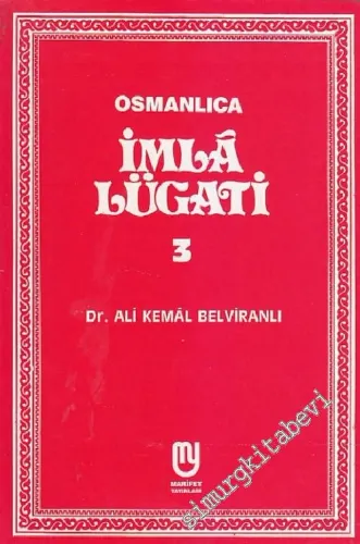 Osmanlıca İmlâ Lügatı 3 -