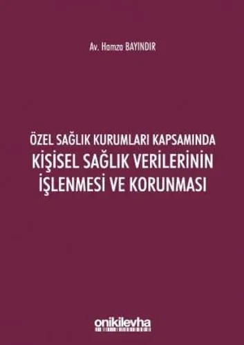 Kişisel Sağlık Verilerinin İşlenmesi ve Korunması