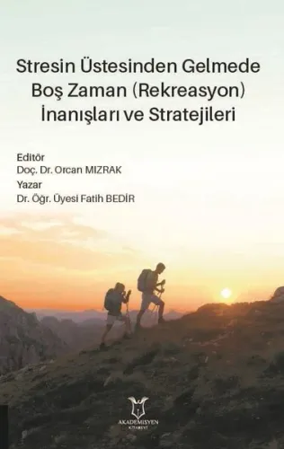 Stresin Üstesinden Gelmede Boş Zaman (Rekreasyon) İnanışları ve Strate