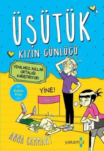 Üşütük Kızın Günlüğü; Yenilme Kızlar Ortalığı Karıştırıyor