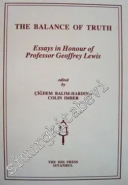 The Balance of Truth : Essays in Honour of Professor Geoffrey Lewis -         2000