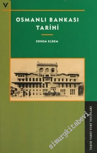 Osmanlı Bankası Tarihi -