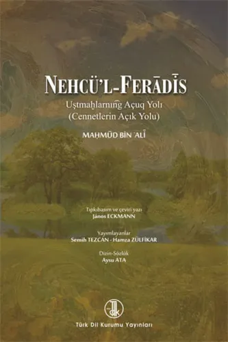 Nehcü'l Feradis -Cennetlerin Açık Yolu