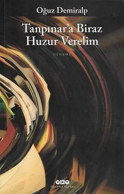 Tanpınar'a Biraz Huzur Verelim