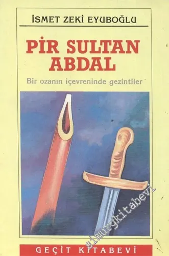 Pir Sultan Abdal - Bir Ozanın İçevreninde Gezintiler - -        1991