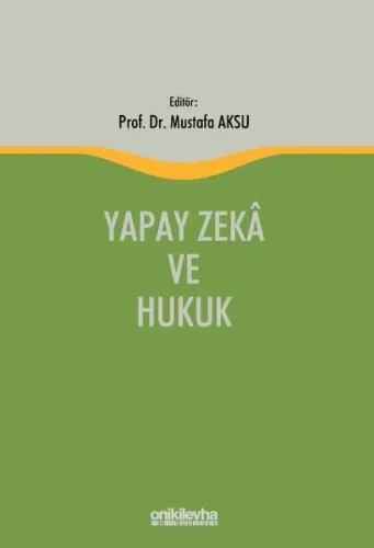 Yapay Zeka ve Hukuk