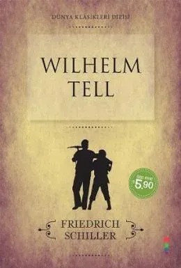 Dünya Klasikleri Dizisi Wilhelm Tell