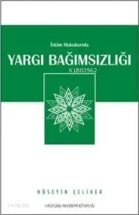 İslam Hukukunda Yargı Bağımsızlığı