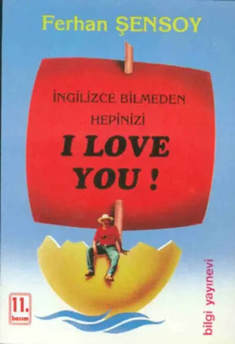İngilizce Bilmeden Hepinizi I Love You!