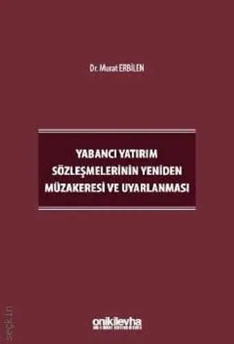 Yabancı Yatırım Sözleşmelerinin Yeniden Müzakeresi ve Uyarlanması