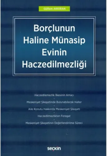 Borçlunun Haline Münasip Evinin Haczedilmezliği