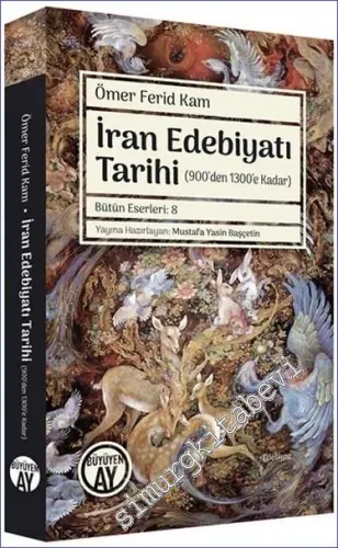 İran Edebiyatı Tarihi - Ders Notları (900'den 1300'e Kadar) -         2023