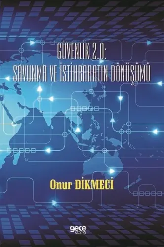 Güvenlik 2.0 : Savunma ve İstihbaratın Dönüşümü