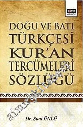 Doğu ve Batı Türkçesi Kur'an Tercümeleri Sözlüğü -         2012
