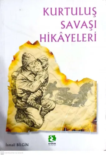 Kurtuluş Savaşı Hikayeleri