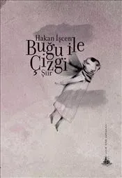 Buğu ile Çizgi (Yitik Ülke Yayınları)
