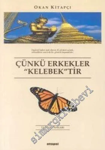 Çünkü Erkekler Kelebektir (Tayland Anıları) -        2000