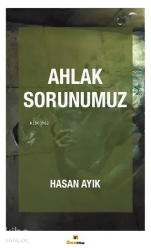 Ahlak Sorunumuz