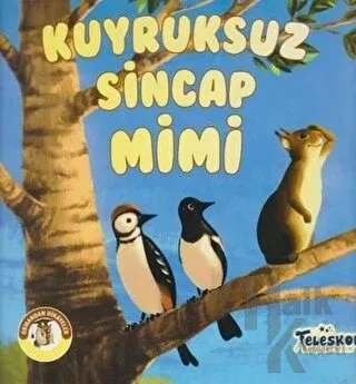 Kuyruksuz Sincap Mimi - Ormandan Hikayeler
